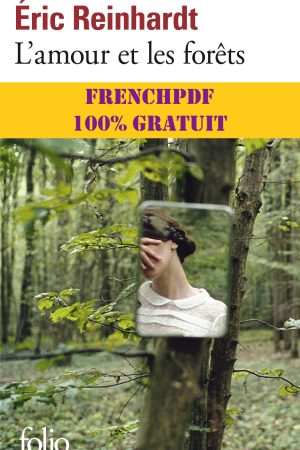 L&rsquo;amour et les forêts PDF
