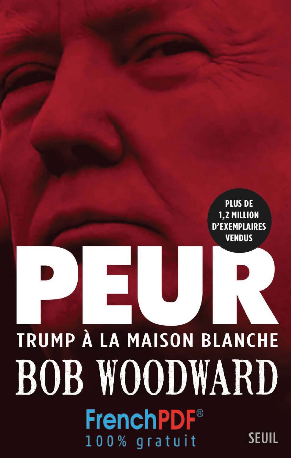 Peur - Trump à la Maison Blanche de Bob Woodward PDF 1