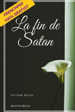 La fin du satan – Victor Hugo