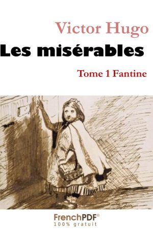 Les Misérables Tome 1 PDF
