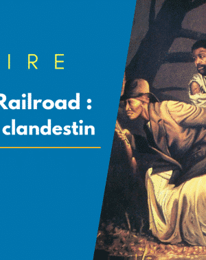 Etats-Unis: Les plaies de l&rsquo;esclavage – Le chemin de fer clandestin