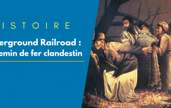 Etats-Unis: Les plaies de l&rsquo;esclavage – Le chemin de fer clandestin