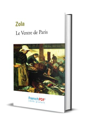 Le ventre de Paris – Émile Zola