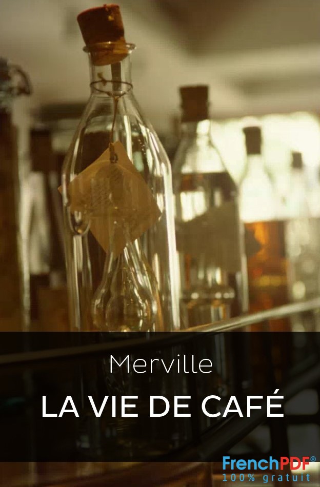 La vie de café - Texte de Merville 3