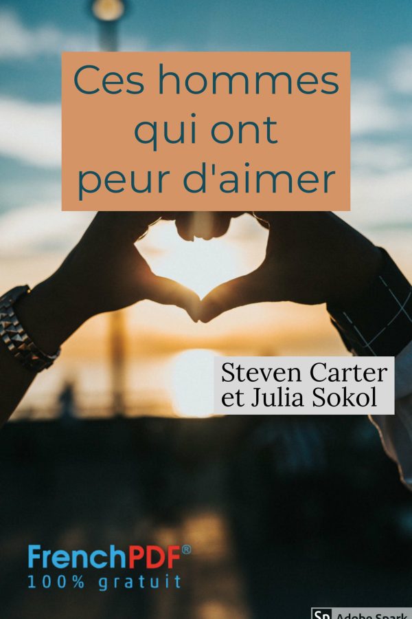 Ces hommes qui ont peur d&rsquo;aimer PDF