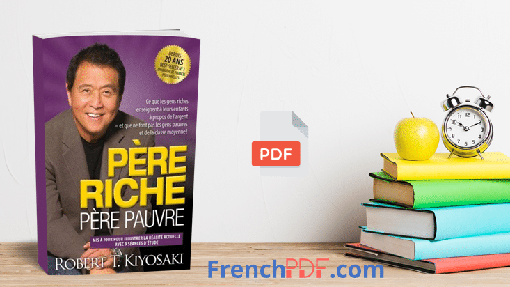 Père riche Père pauvre PDF -Téléchargement Gratuit - Robert Kiyosaki - Français FrenchPDF