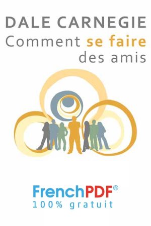 Comment se Faire des Amis PDF