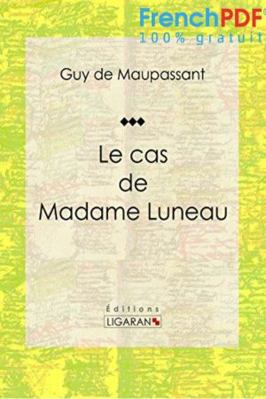 Le Cas de Mme Luneau PDF