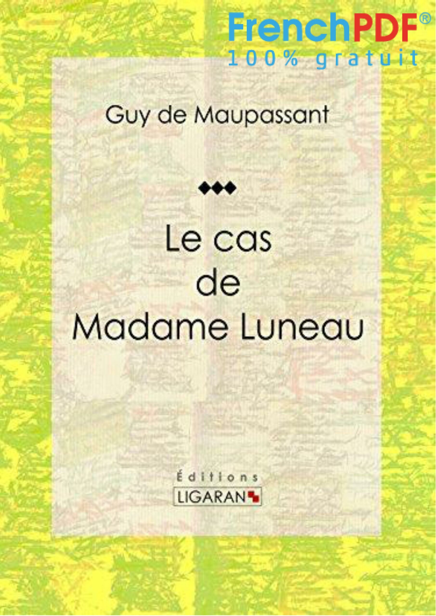 Le Cas de Mme Luneau PDF - FrenchPdf.com