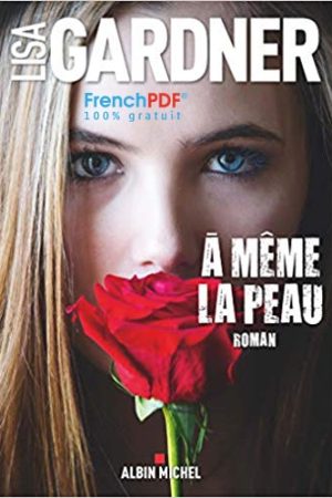A Même la Peau PDF de Lisa Gardner