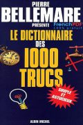 Le Dictionnaire des 1000 Trucs