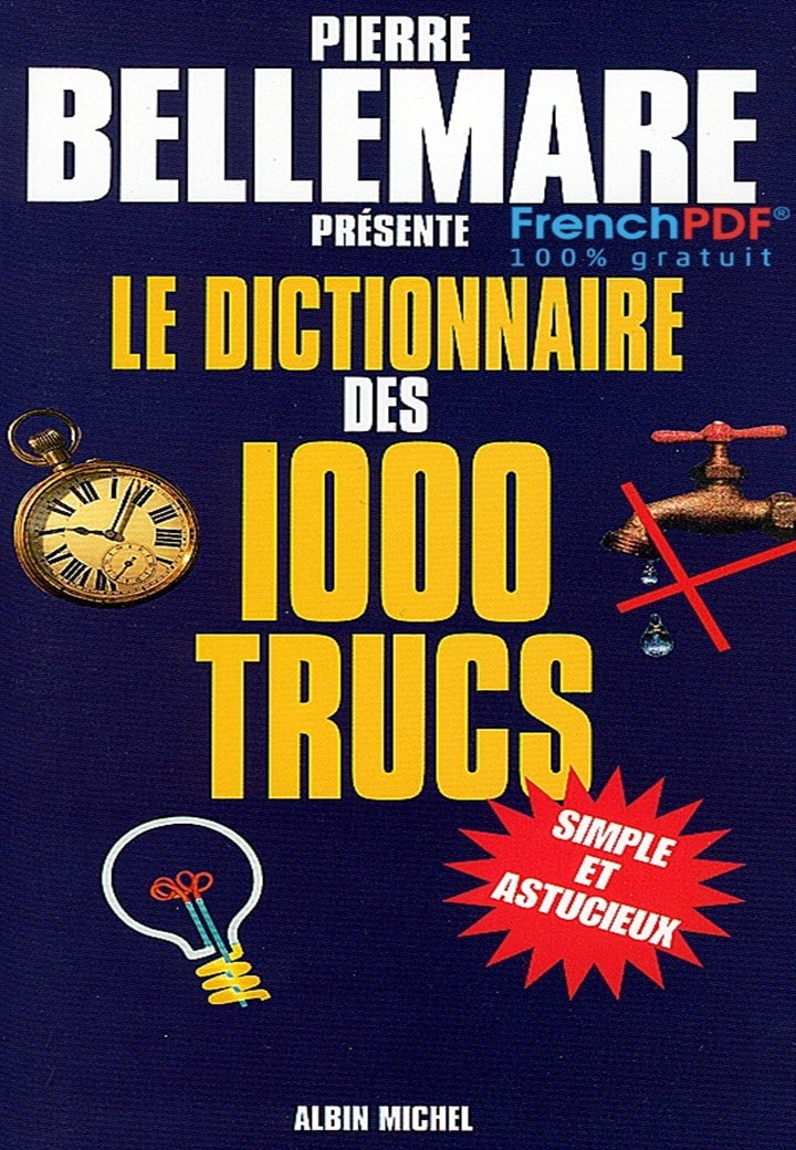 Telecharger Le Dictionnaire des 1000 Trucs PDF Pierre Bellemare