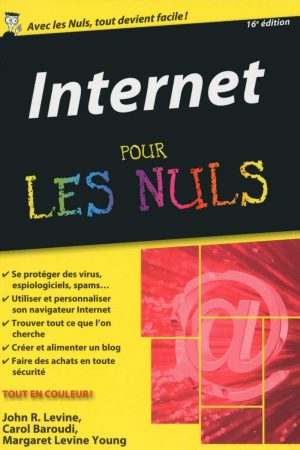 Internet Pour les Nuls de John R. Levine