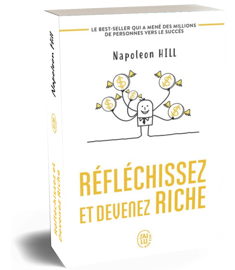 Réfléchissez et Devenez Riche Napoleon Hill edition J'ai lu