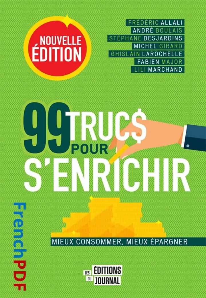 99 trucs pour senrichir Frédéric Allali FrenchLectures Télécharger 99 Trucs pour s'enrichir de Frédéric Allali