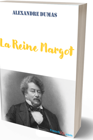La Reine Margot – Alexandre Dumas