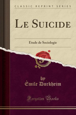 Le Suicide d&rsquo;Émile Durkheim