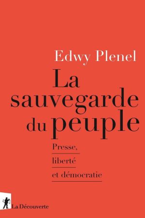 La sauvegarde du peuple – Edwy Plenel