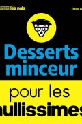 Desserts Minceur Pour les Nullissimes – Emilie Laraison