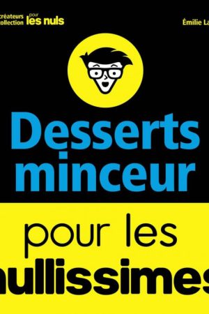 Desserts Minceur Pour les Nullissimes – Emilie Laraison
