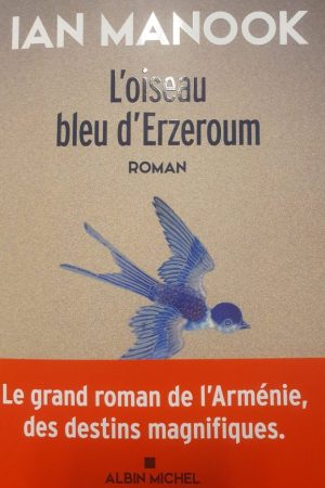 L&rsquo;Oiseau Bleu d&rsquo;Erzeroum PDF de Ian Manook (2021)