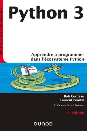 Python 3 Apprendre à programmer dans l’écosystème Python PDF