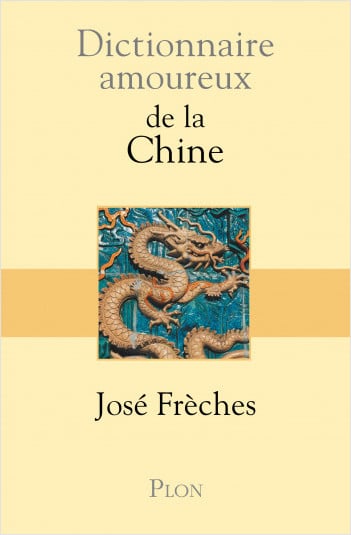 dictionnaire amoureux de la chine pdf jose freches frenchpdf