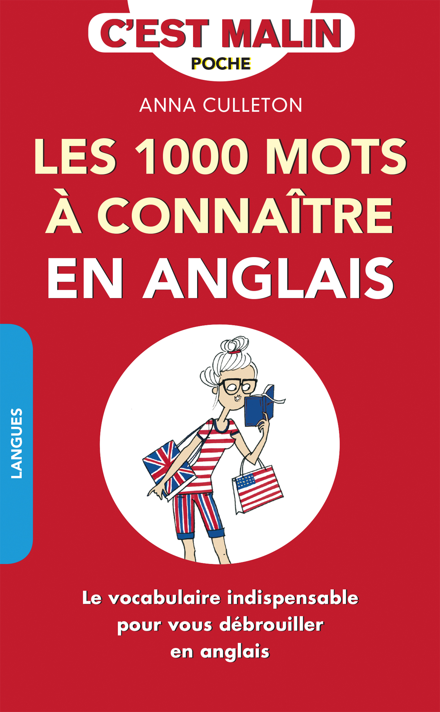 Télécharger Les 1000 Mots à Connaître en Anglais de Anna Culleton