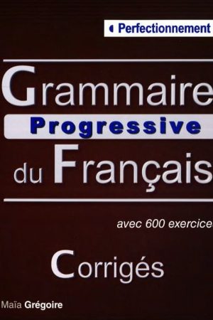 Grammaire Progressive du Français Perfectionnement Corrigés PDF