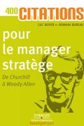 400 citations pour le manager stratège – Luc BOYER – Romain BUREAU