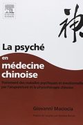 La Psyché en médecine chinoise