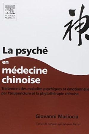 La Psyché en médecine chinoise