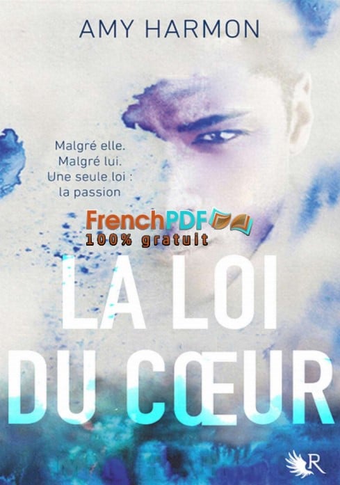 La loi du coeur PDF Amy Harmon