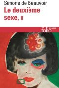 Le Deuxième Sexe Tome 2