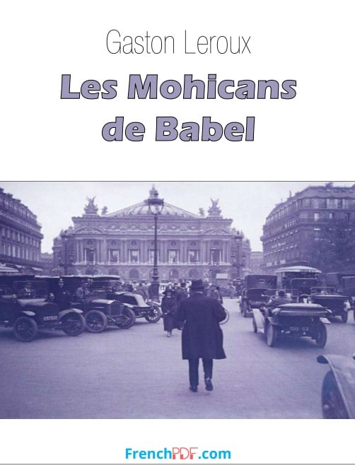 Les Mohicans de Babel pdf Gaston Leroux