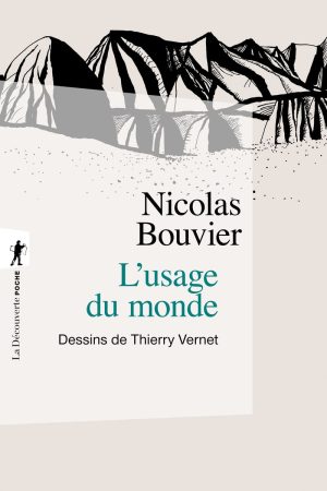 L&rsquo;usage du monde PDF de Nicolas BOUVIER 2021