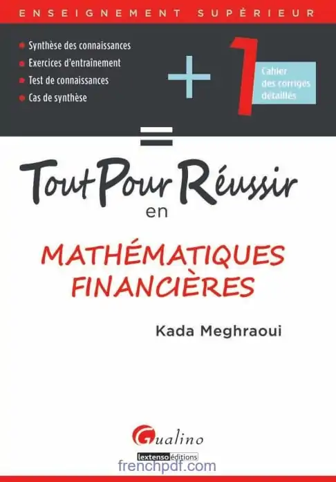 Tout pour reussir en mathematiques financieres