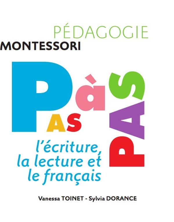 Montessori Pas à Pas L’écriture la lecture et le français
