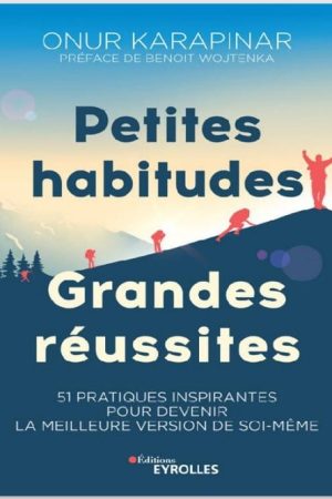 Petites Habitudes Grandes Réussites PDF