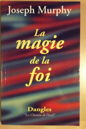 La Magie de la Foi PDF