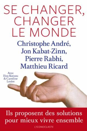 Se Changer, Changer le Monde PDF – Christophe André
