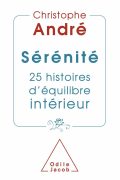 Sérénité: 25 Histoires d&rsquo;Equilibre Intérieur PDF – Christophe André