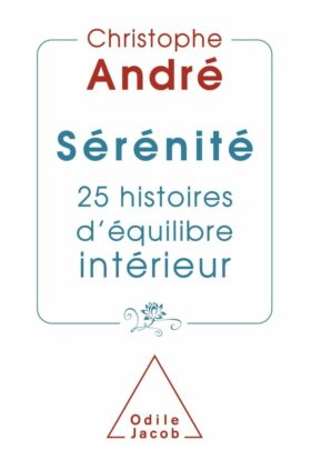 les dieux voyagent toujours incognito laurent gounelle serenite 25 histoires d equilibre interieur christophe andre FrenchLectures