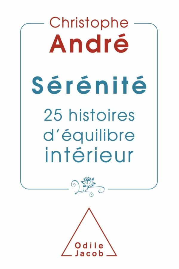 Sérénité: 25 Histoires d&rsquo;Equilibre Intérieur PDF – Christophe André