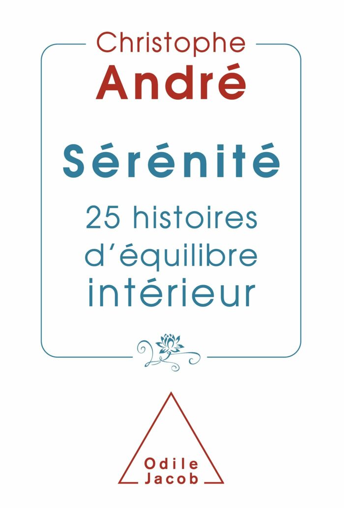 serenite 25 histoires d equilibre interieur pdf christophe andre FrenchPDF