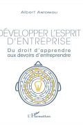 Développer l’esprit d&rsquo;entreprise PDF par Albert ANTONIOLI