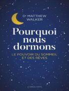 Télécharger Pourquoi nous dormons de Matthew Walker