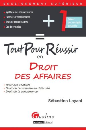 Tout pour réussir en droit des affaires PDF de Sébastien Layani