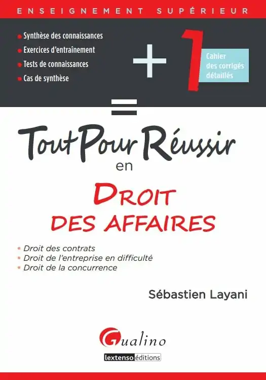 Tout pour reussir en droit des affaires