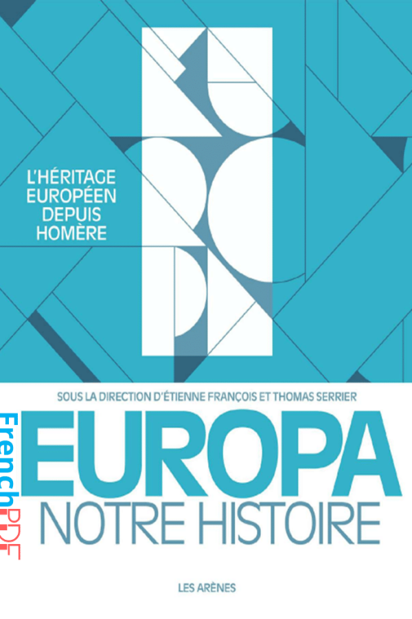 Europa notre histoire PDF sous la direction d’Hélène de Virieu